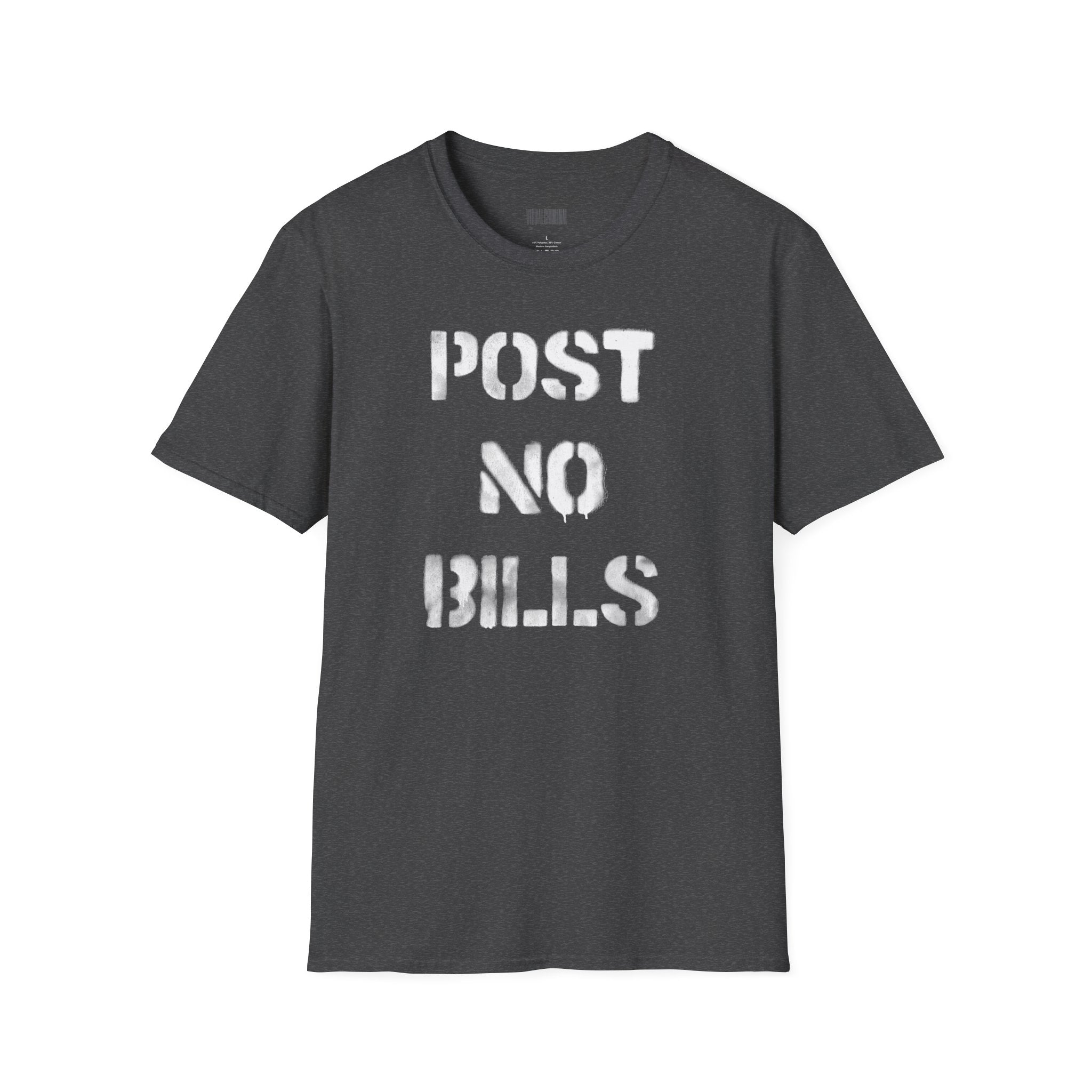 Post No Bills - Unisex Tee