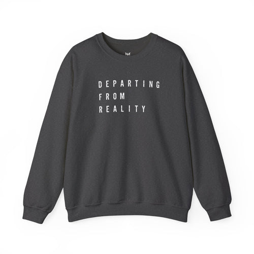 Departing From Reality - Crewneck Sweatshirt