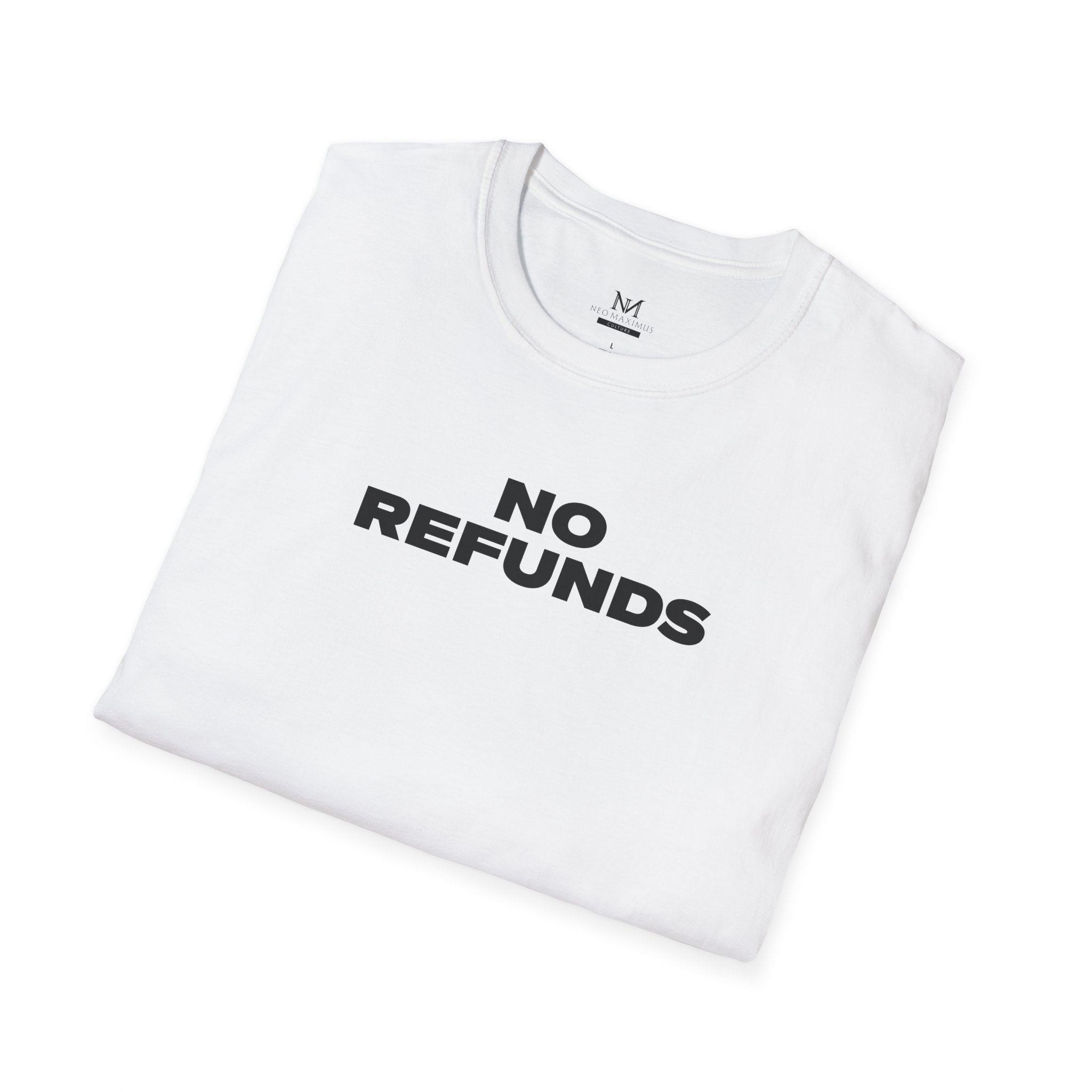 No Refunds - Unisex Softstyle Tee