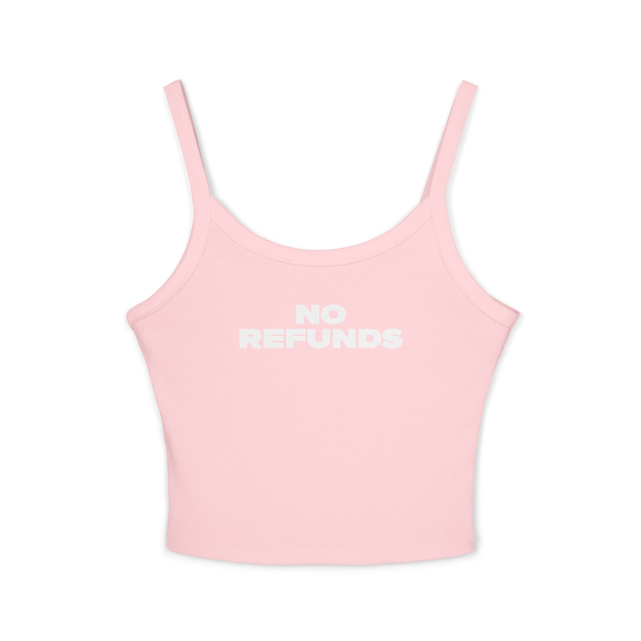 No Refunds - Women's Spaghetti Strap Tank
