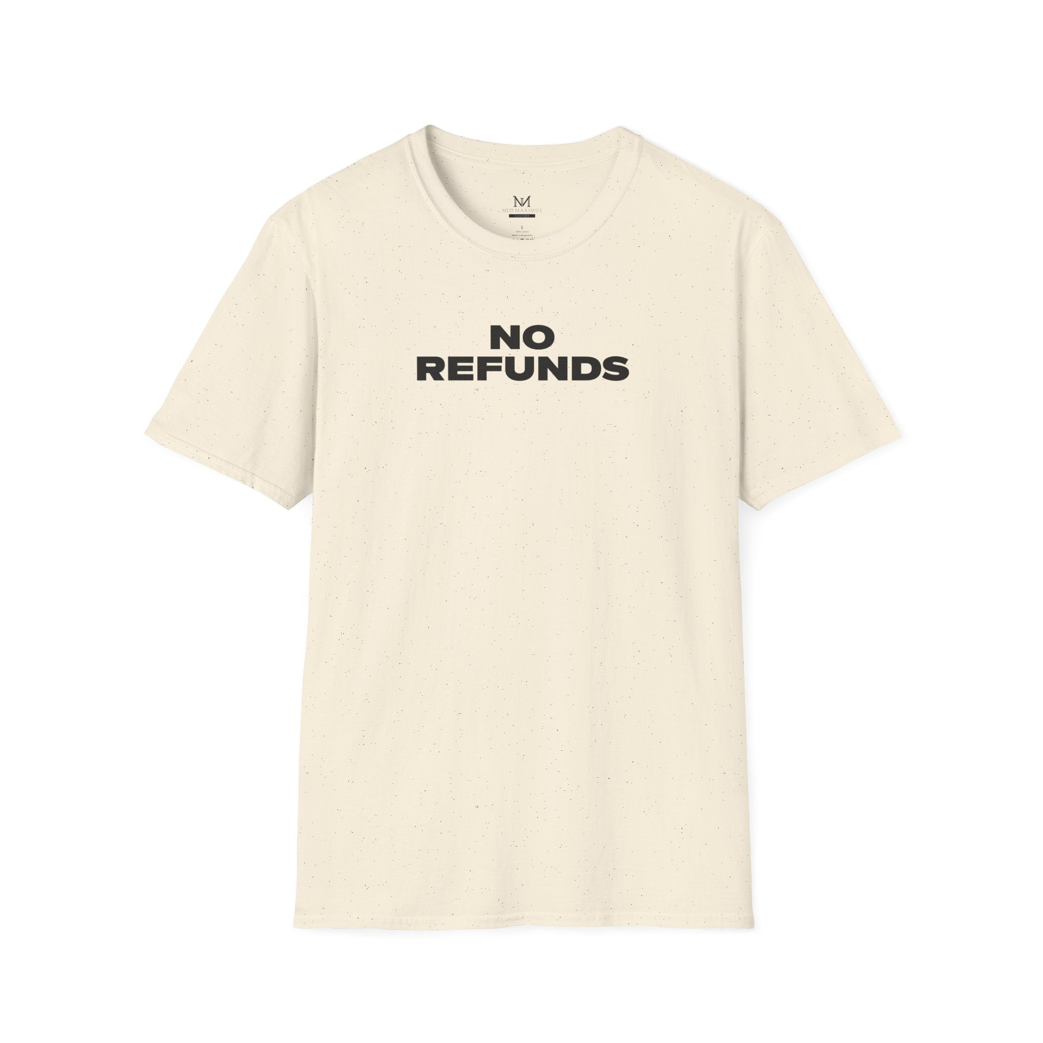 No Refunds - Unisex Softstyle Tee