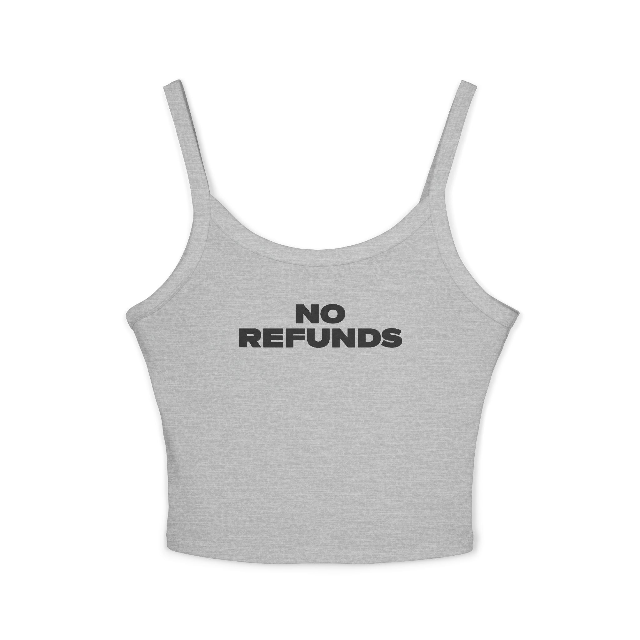 No Refunds - Women's Spaghetti Strap Tank