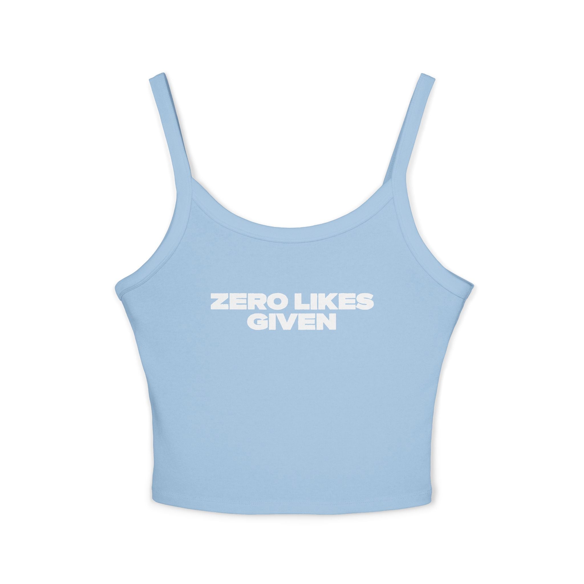 Zero Likes Given - Women's Spaghetti Strap Tank