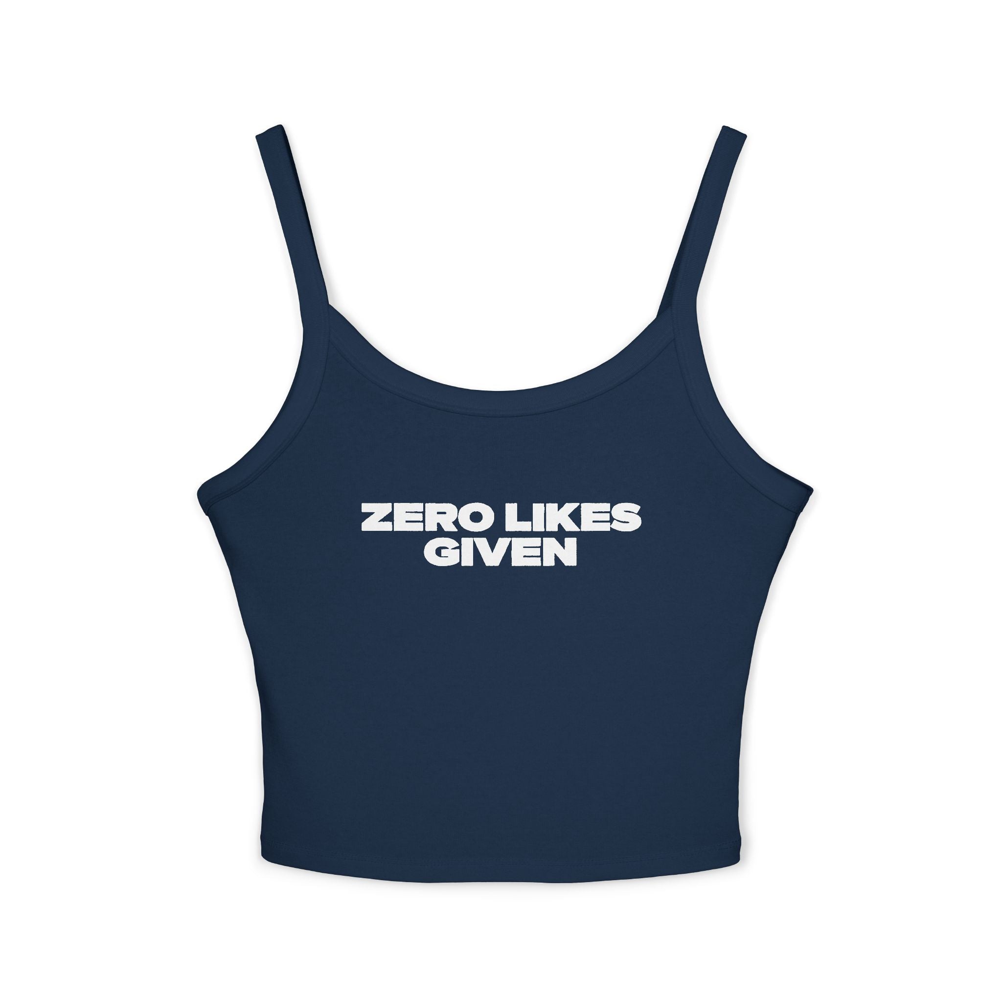 Zero Likes Given - Women's Spaghetti Strap Tank