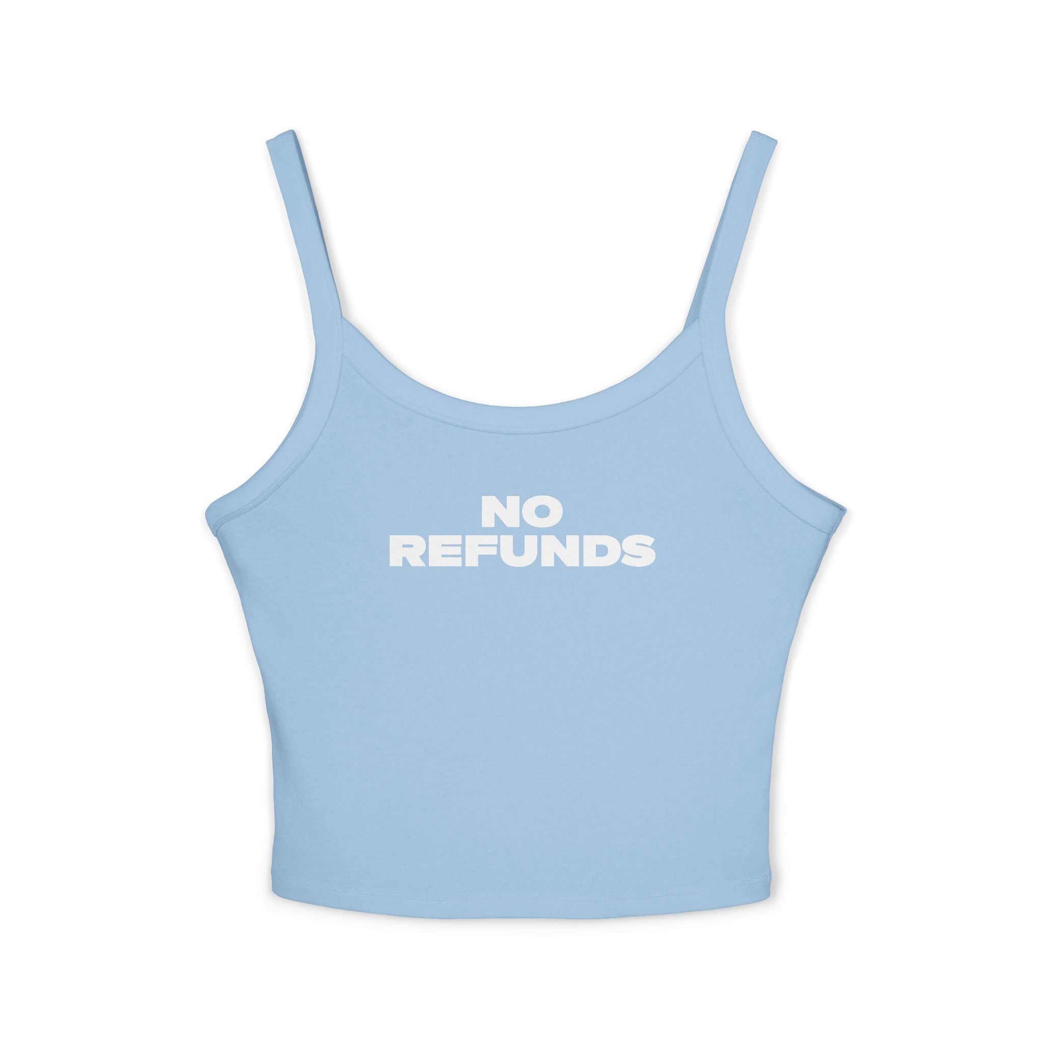 No Refunds - Women's Spaghetti Strap Tank