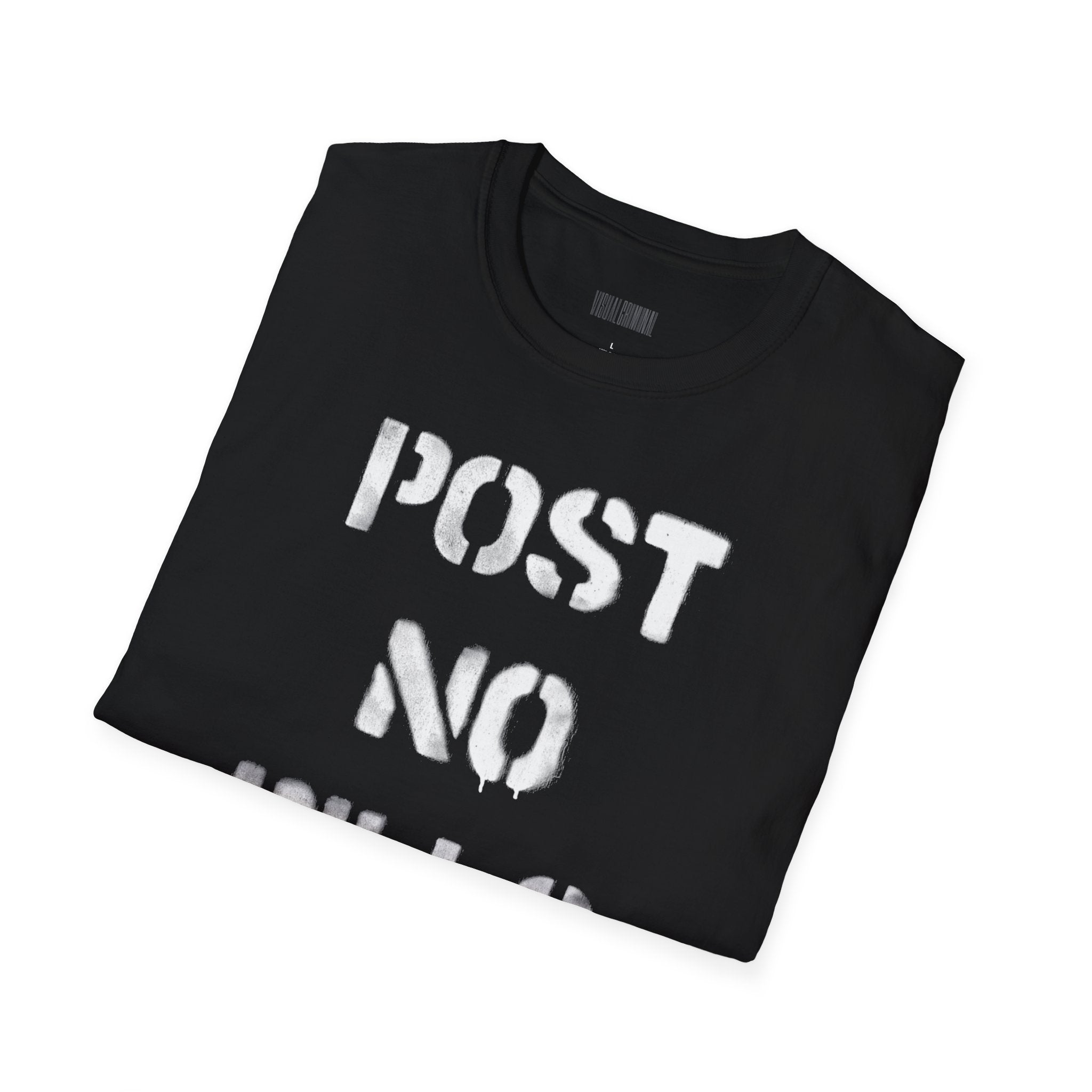 Post No Bills - Unisex Tee
