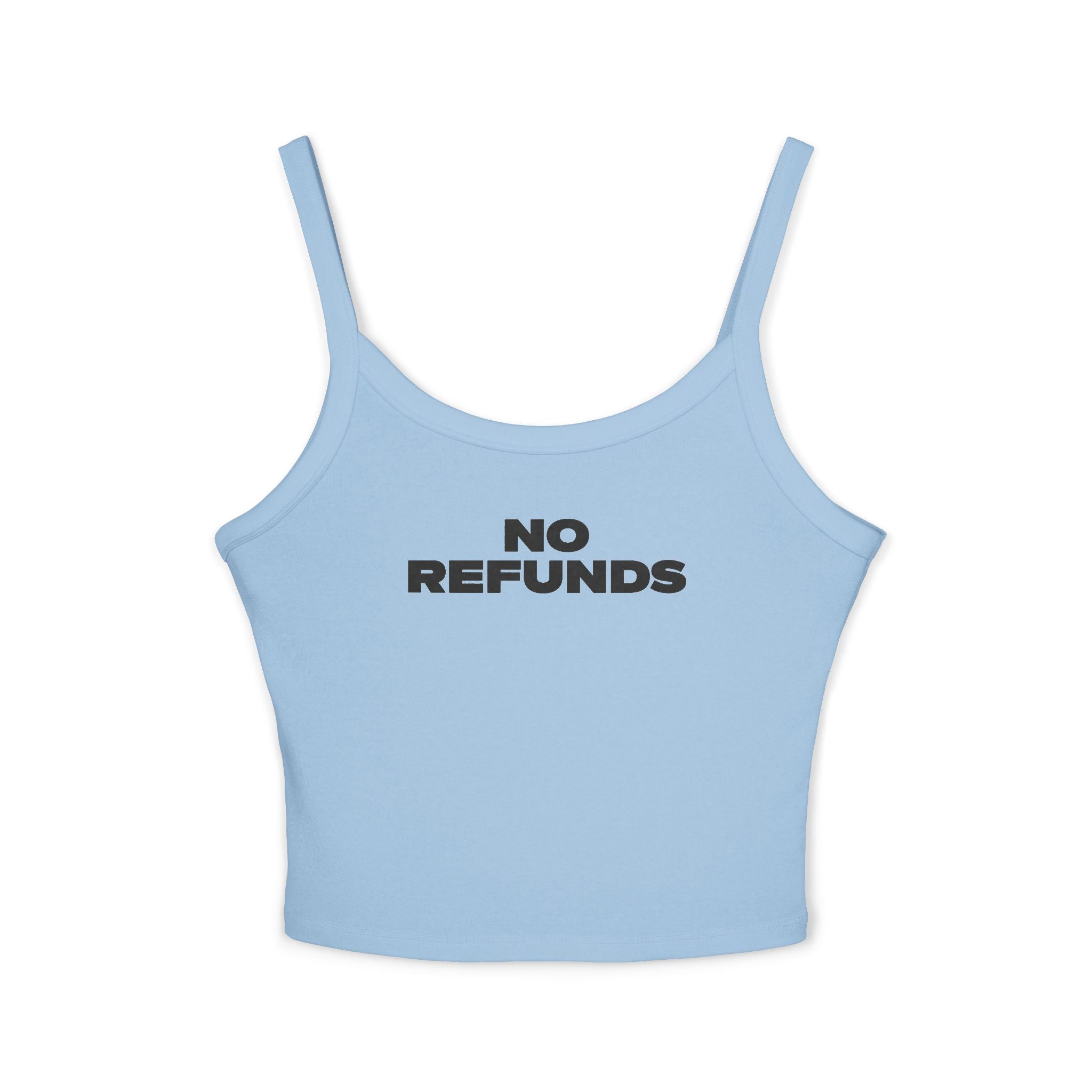 No Refunds - Women's Spaghetti Strap Tank