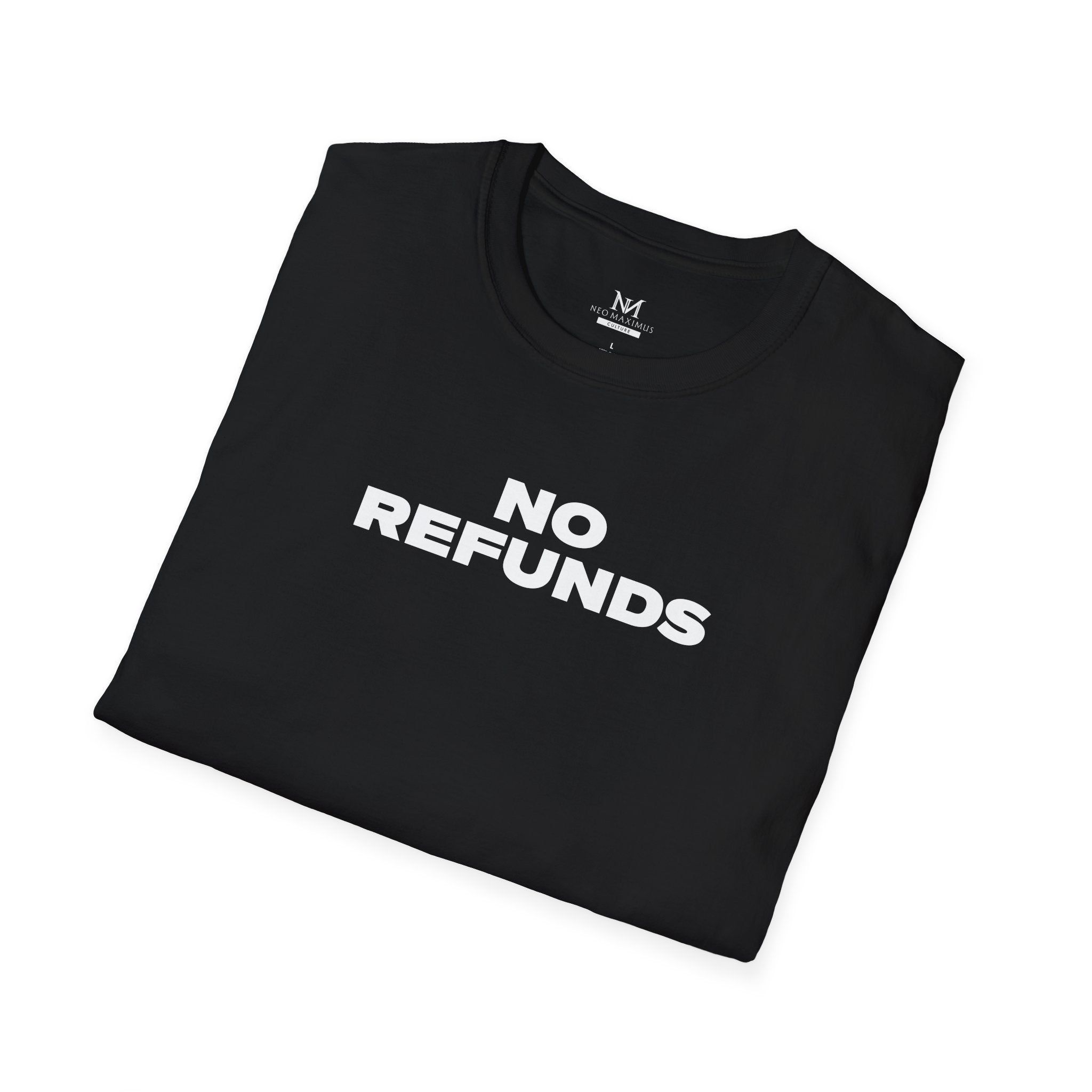 No Refunds - Unisex Softstyle Tee