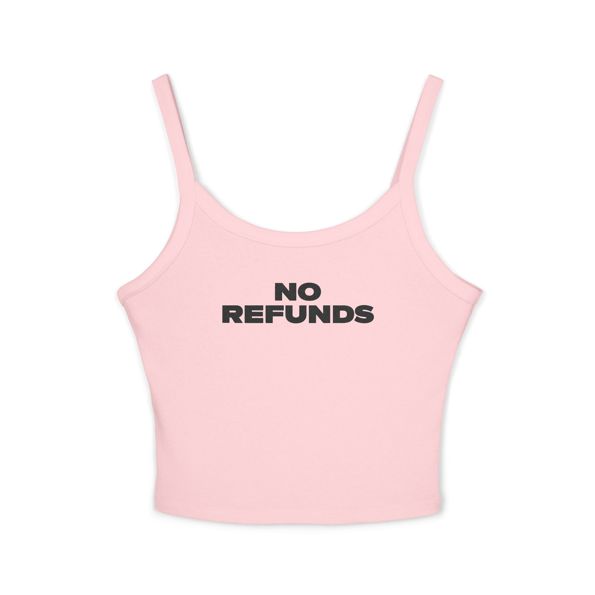 No Refunds - Women's Spaghetti Strap Tank
